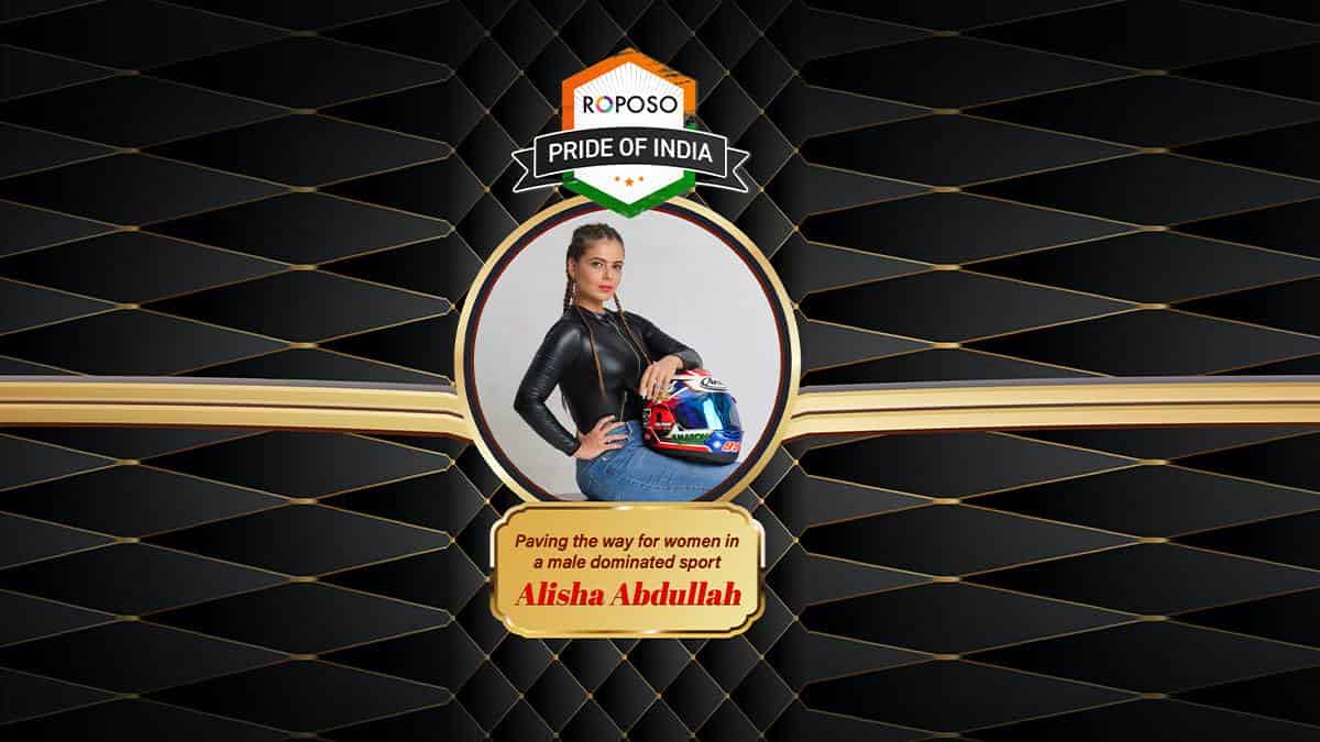 Roposo welcomes Alisha Abdulla, India’s first female racing champion to the Roposo Pride of India program