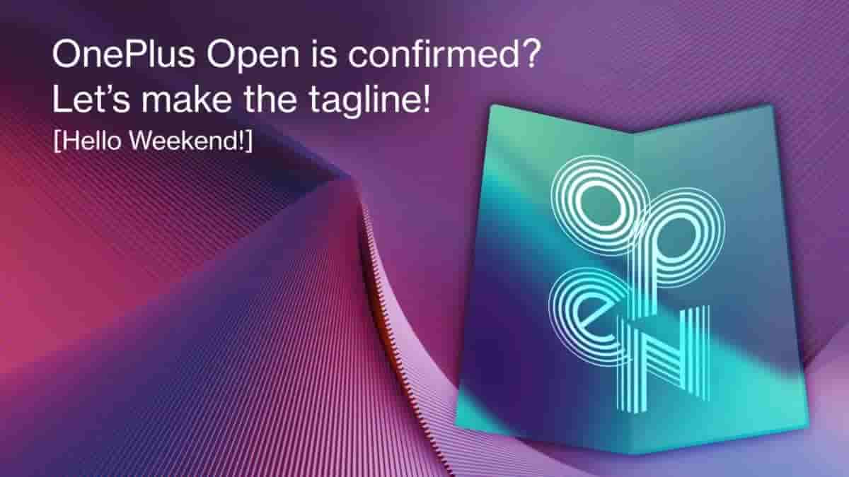 Weekends Approaching, Why Not Make a Tagline for the Upcoming OnePlus Open