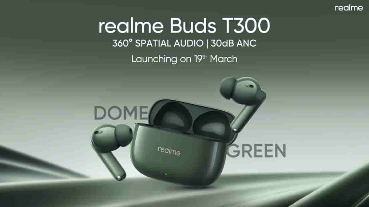 Realme Buds T300 - Launching on 19th March