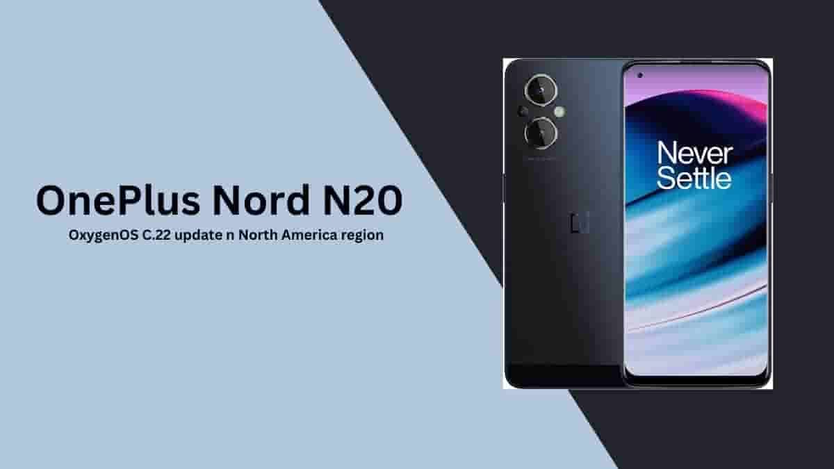 OnePlus Nord N20 OxygenOS C.22 update
