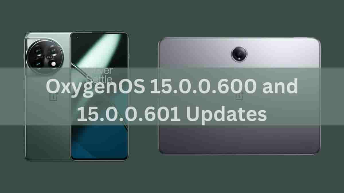 OxygenOS 15.0.0.600 and 15.0.0.601 Updates