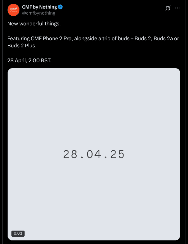 CMF Phone 2 Pro, Buds 2, Buds 2a, and Buds 2 Plus Launch Date in India Officially Announced - X Post