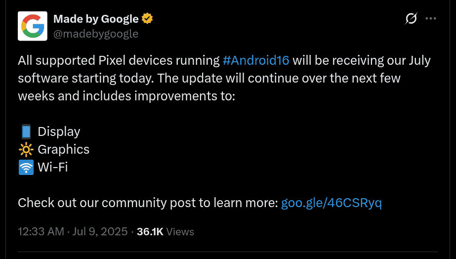 Google Now Rolling Out July 2025 Software Update for Android 16-Running Pixel Devices - X Post