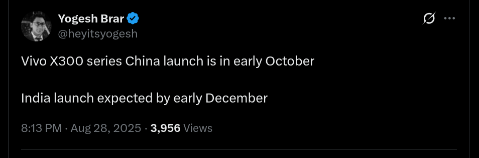 Vivo X300 Series - China and India Launch Time Frames (X Post)