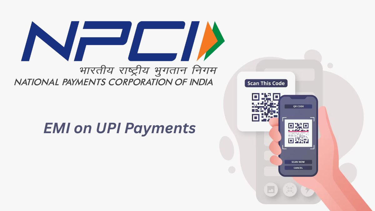 NPCI, EMI on UPI Payments - Feature Image