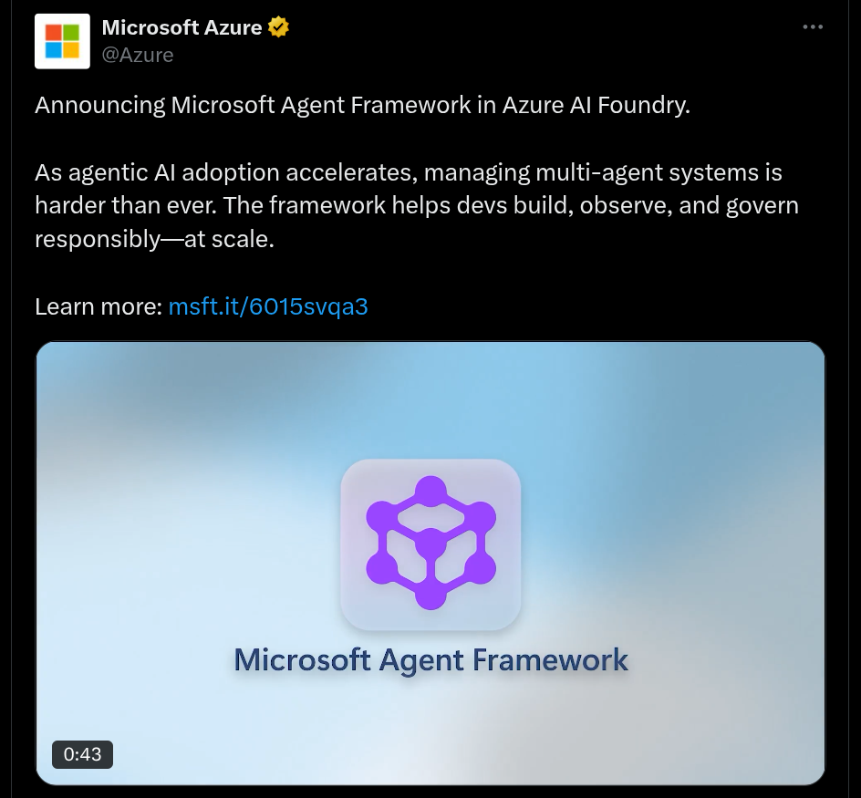 Microsoft Agent Framework in Azure AI Foundry Announced - X Post