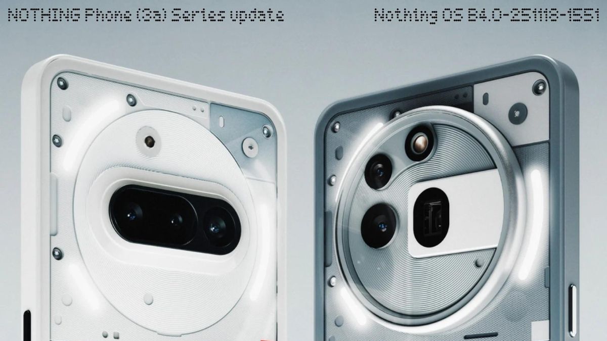 Nothing Phone (3a) and Phone (3a) Nothing OS 4.0 Update