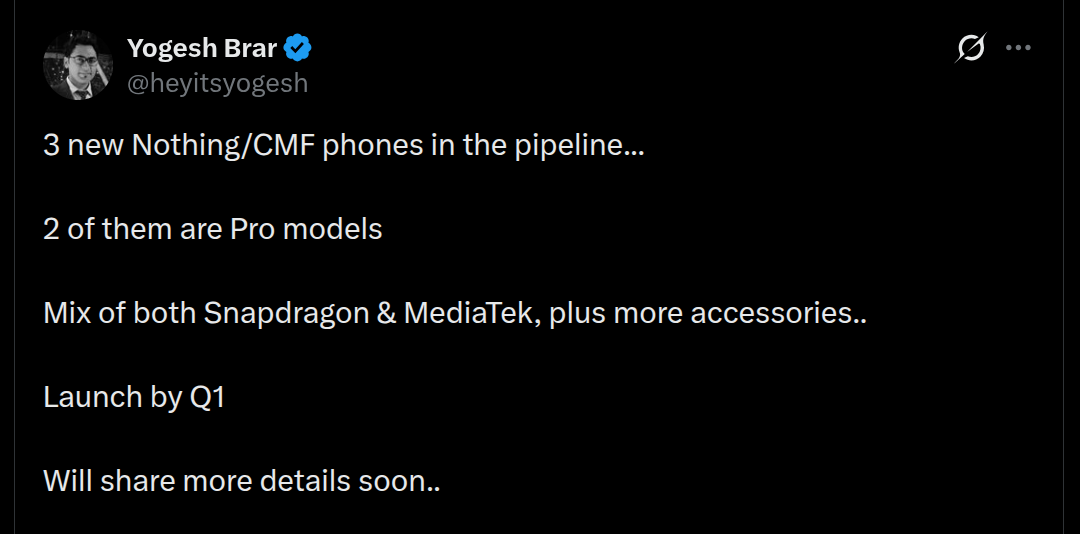 Three New Nothing and CMF Phones Tipped to Launch Soon in Q1 2026 - X Post