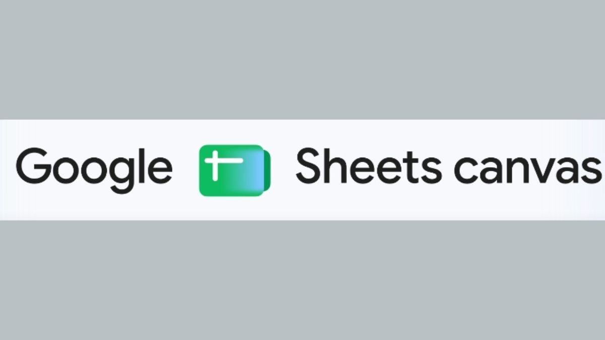 Google introduces a new Sheet Canvas feature in Google Sheets