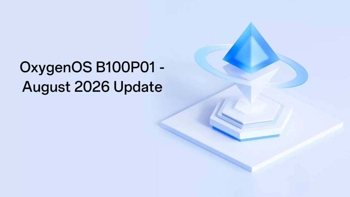 OnePlus Officially Announces OxygenOS B100P01 August 2026 SOTA Update Rollout