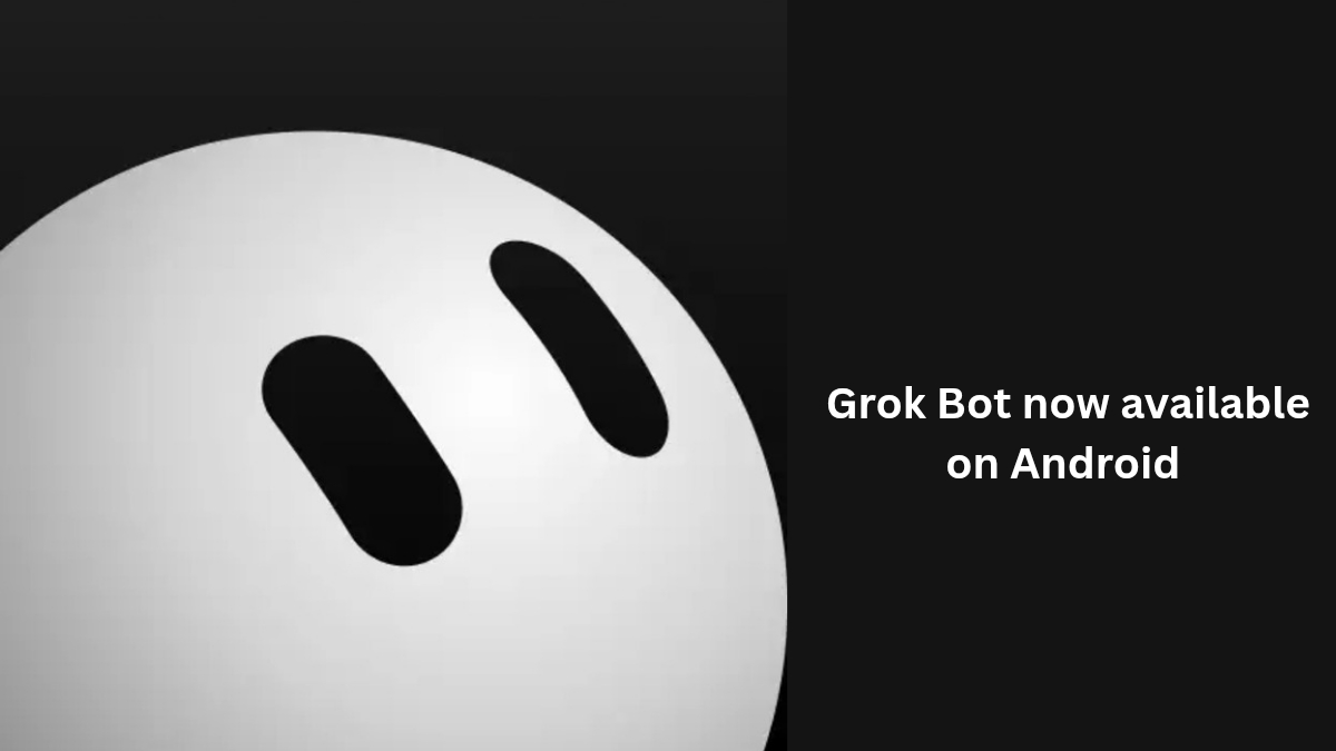 Grok Bot is now available on Android