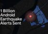 Google expands Android Earthquake Alerts System from 98 to nearly 200 countries and regions; Be Ready alert coming soon