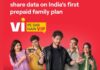 Vodafone Idea introduces India’s first data-sharing Prepaid Family Plan